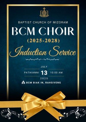 BCM Choir lakluh Inkhawm (Induction Service) neih a ni dawn.