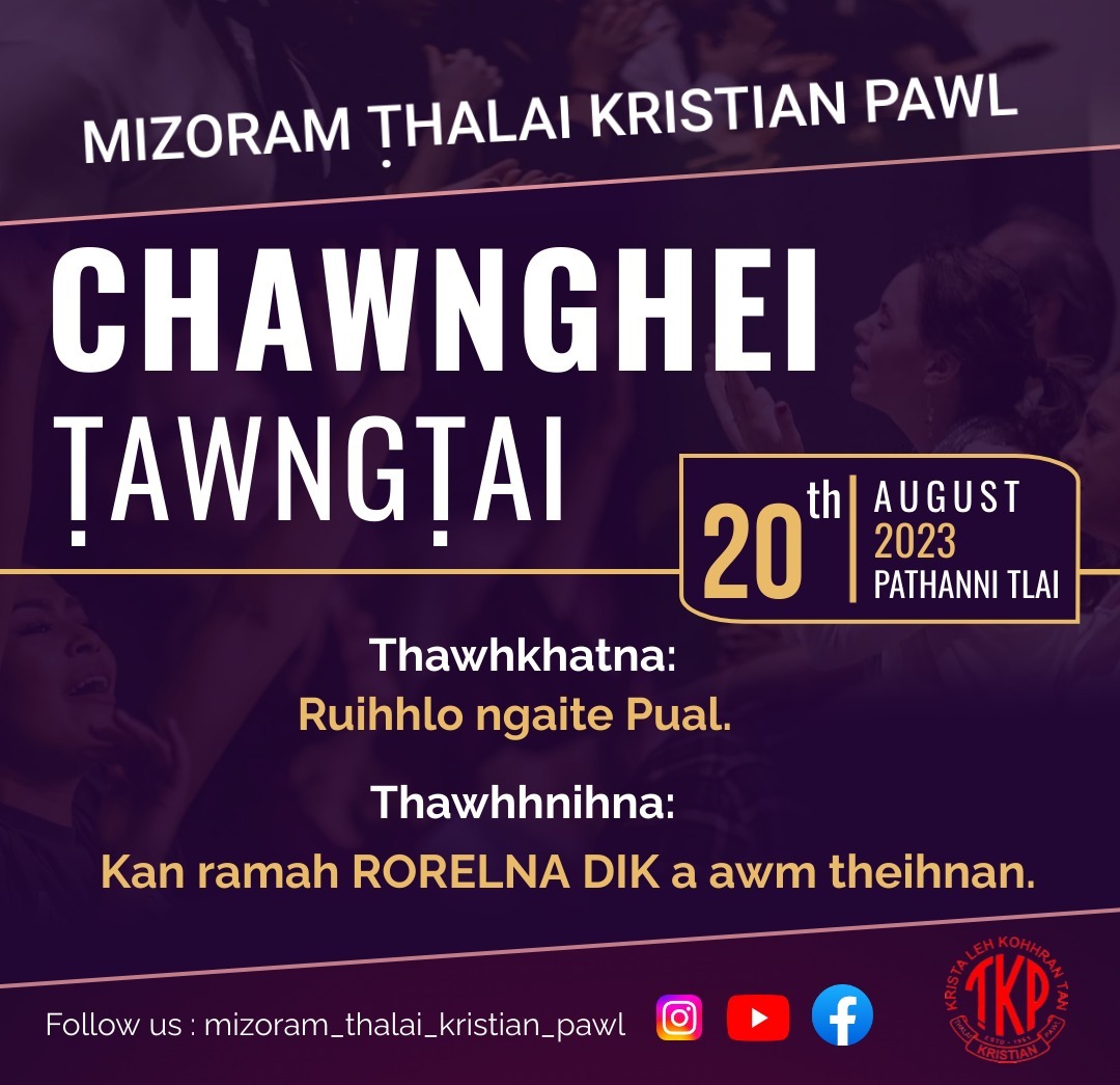 TKP ten rampumah Chawnghei tawngtai an nei dawn.